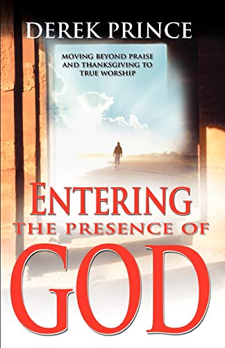 Beispielbild fr Entering the Presence of God zum Verkauf von WorldofBooks