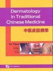 Stock image for Dermatology in Traditional Chinese Medicine for sale by Row By Row Bookshop
