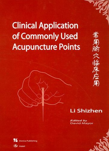 Beispielbild fr Clinical Application of Commonly Used Acupuncture Points zum Verkauf von WeBuyBooks