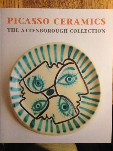 Stock image for Picasso Ceramics: The Attenborough Collection for sale by WorldofBooks