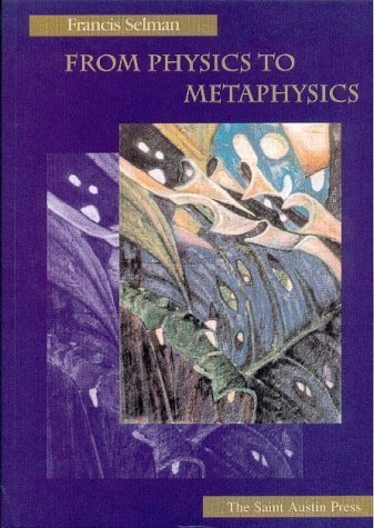 Stock image for From Physics to Metaphysics for sale by Henry Stachyra, Bookseller