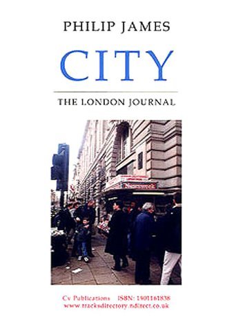 City: the London Journal (Cv/Visual Arts Research) (9781901161830) by Philip James