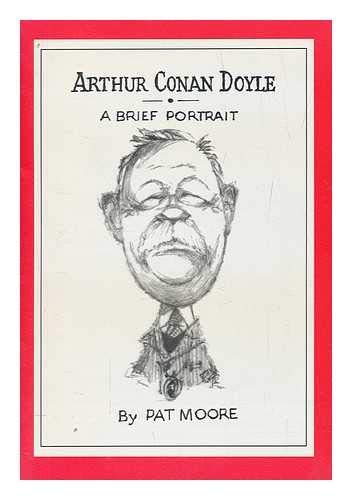 Stock image for Arthur Conan Doyle: A Brief Portrait for sale by Book Dispensary