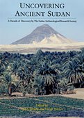 9781901169102: Uncovering ancient Sudan : a decade of discovery of the Sudan Archaeological Research Society