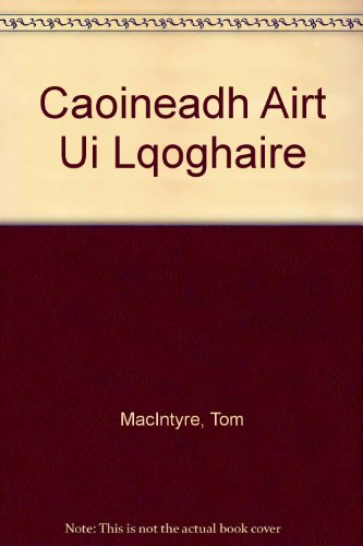 Stock image for Caoineadh Airt Ui Laoghaire for sale by Kennys Bookstore