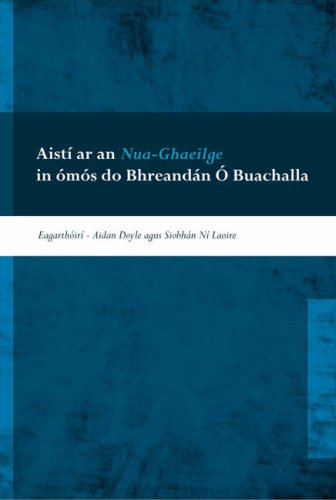 Stock image for AISTI AR AN NUA-GHAEILGE IN OMOS DO for sale by Kennys Bookstore