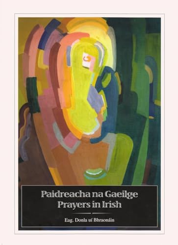 9781901176889: Paidreacha na Gaeilge / Prayers in Irish