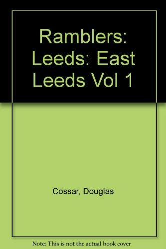 9781901184235: East of Leeds - 25 Mainly Circular Rambles (v. 1) (Ramblers' Leeds)