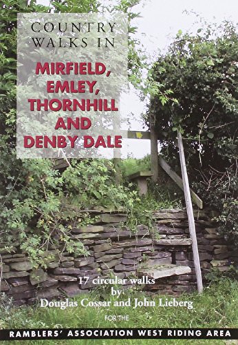 Stock image for Country Walks in Mirfield, Emley, Thornhill and Denby Dale: 17 Circular Walks for sale by WeBuyBooks