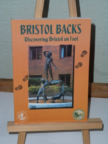 9781901184525: Bristol Backs: Discovering Bristol on Foot