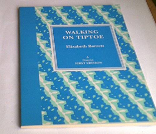 Walking on Tiptoe (9781901185003) by Elizabeth Barrett