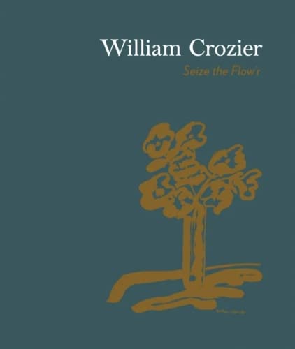 9781901192605: William Crozier: Seize the Flow’R