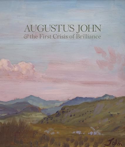 Stock image for Augustus John & The First Crisis Of Brilliance for sale by GreatBookPricesUK