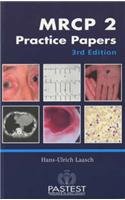 Beispielbild fr MRCP 2 Practice Papers: Case Histories, Data Interpretations and Photographic Material zum Verkauf von WorldofBooks