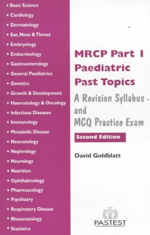 MRCP Part 1 Paediatric Past Topics (9781901198379) by David Goldblatt