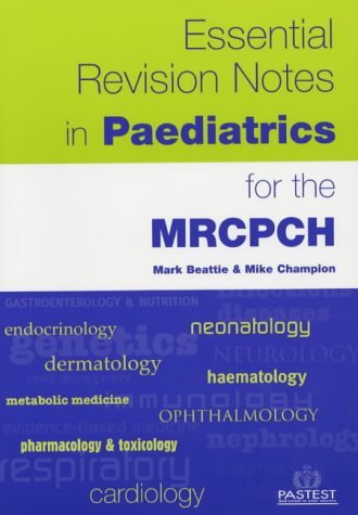 Beispielbild fr Essential Revision Notes in Paediatrics for the MRCPCH zum Verkauf von WorldofBooks