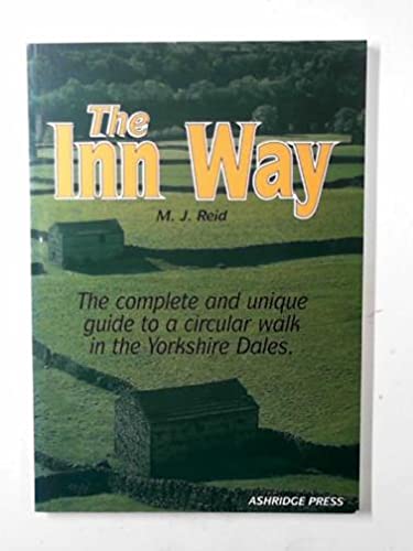 Beispielbild fr Inn Way.to the Yorkshire Dales, The: Complete and Unique Guide to a Circular Walk in the Yorkshire Dales zum Verkauf von WorldofBooks