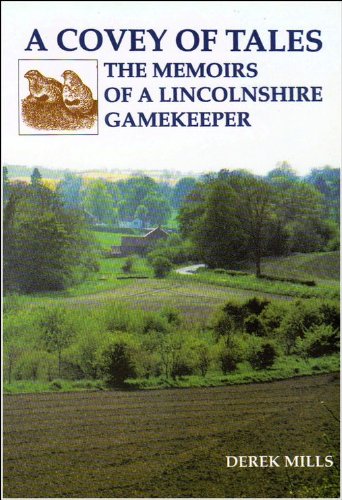 Beispielbild fr Covey of Tales: The Memoirs of a Lincolnshire Gamekeeper zum Verkauf von WorldofBooks