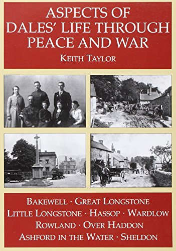 Stock image for ASPECTS OF DALES' LIFE THROUGH PEACE AND WAR. for sale by Clifford Elmer Books