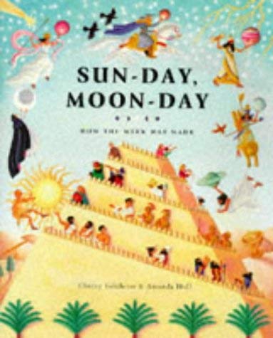 Beispielbild fr Sun-Day, Moon-Day: How the Week was Made zum Verkauf von WorldofBooks