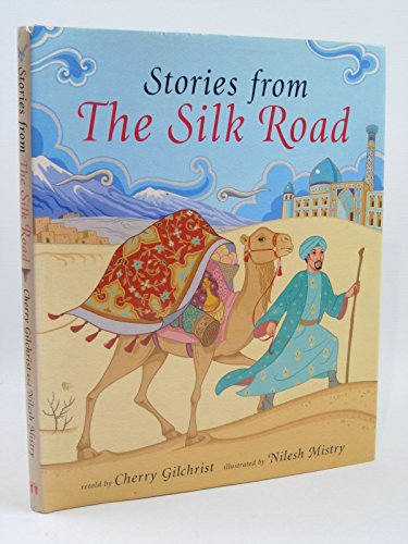 Imagen de archivo de Barefoot Book of Stories from the Silk Road (Barefoot Collections) a la venta por WorldofBooks