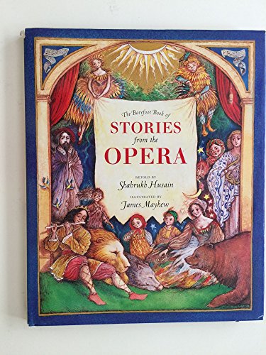 Beispielbild fr The Barefoot Book of Stories from the Opera (Barefoot Beginners S.) zum Verkauf von WorldofBooks
