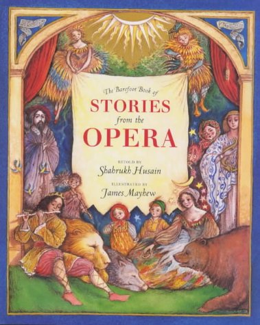 Stock image for The Barefoot Book of Stories from the Opera (Barefoot Beginners S.) for sale by AwesomeBooks