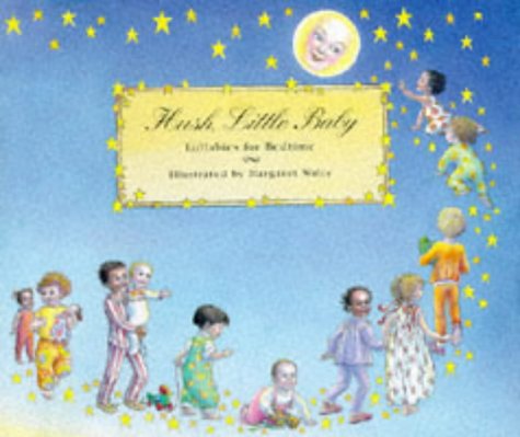 Stock image for Hush, Little Baby : Lullabies for Bedtime for sale by Better World Books