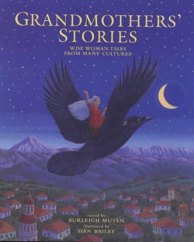 Stock image for Grandmothers' Stories: Wise Woman Tales from Many Cultures (Barefoot Collections) for sale by WorldofBooks