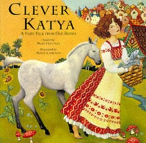 9781901223934: Clever Katya: A Fairytale from Old Russia