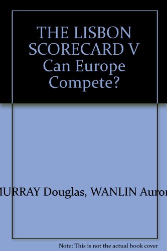 Beispielbild fr THE LISBON SCORECARD V Can Europe Compete? zum Verkauf von Ammareal