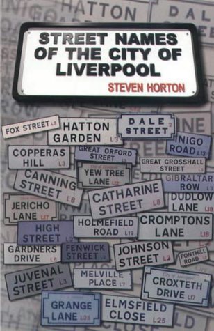 Stock image for Street Names of the City of Liverpool for sale by WorldofBooks