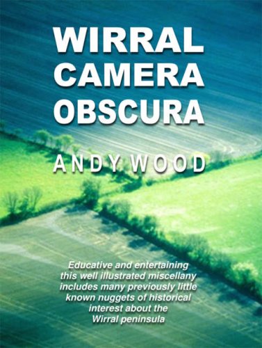 Wirral Camera Obscura (9781901231861) by Andy Wood