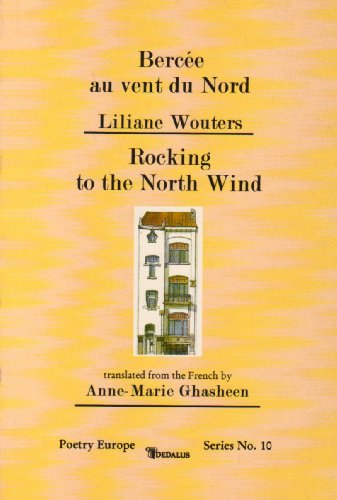 Rocking to the North Wind (Poetry Europe Series) (9781901233575) by Wouters, Liliane