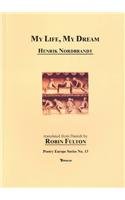 Stock image for My Life, My Dream: Selected Poems (Poetry Europe S.) for sale by Tall Stories BA