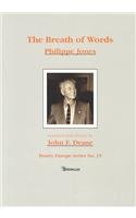 The Breath of Words (Poetry Europe Series) (English, French and French Edition) (9781901233971) by Jones, Philippe; Deane, John F.