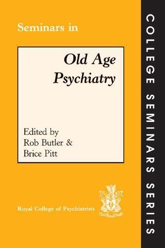 Beispielbild fr Seminars in Old Age Psychiatry (College Seminars Series) zum Verkauf von WorldofBooks