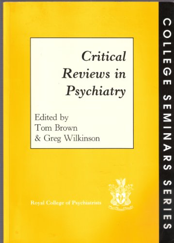 Stock image for Critical Reviews in Psychiatry (Seminar) for sale by AwesomeBooks