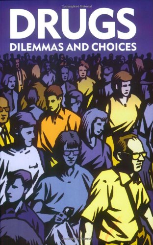 Imagen de archivo de Drugs: Dilemmas and Choices By A Working Party of the Royal College of Psychiatrists and Royal College of Physicians a la venta por Alexander's Books