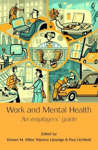 Stock image for Work and Mental Health: An Employers' Guide for sale by WorldofBooks