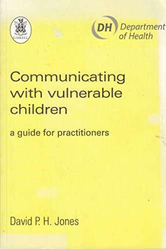 Stock image for Communicating with Vulnerable Children for sale by WorldofBooks