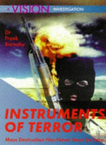 Imagen de archivo de Instruments of Terror : Mass Destruction Has Never Been So Easy a la venta por Better World Books