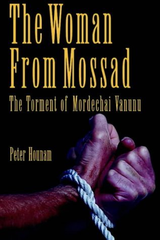 9781901250053: The Woman from Mossad : Torment of Mordechai Vanunu