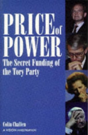 Stock image for The Price of Power: Secret Funding of the Tory Party (VISION Investigations) for sale by WorldofBooks