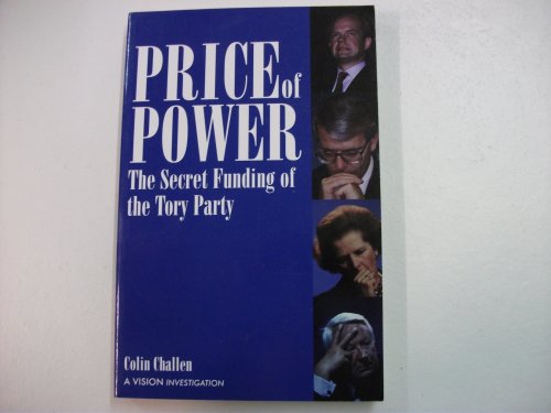 Stock image for The Price of Power: Secret Funding of the Tory Party (VISION Investigations) for sale by WorldofBooks