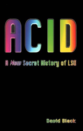 Stock image for ACID: A New Secret History of LSD for sale by GF Books, Inc.