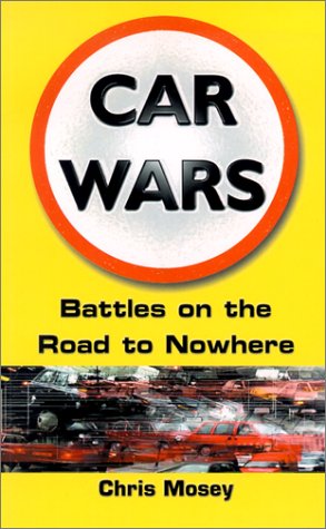 Beispielbild fr Car Wars: Battles on the Road to Nowhere zum Verkauf von WorldofBooks