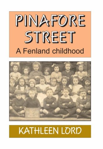 Stock image for Pinafore Street: A Fenland Childhood (Boston, Lincolnshire) for sale by WorldofBooks