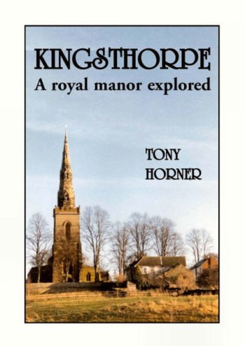 Beispielbild fr Kingsthorpe: A Royal Manor Explored zum Verkauf von WorldofBooks