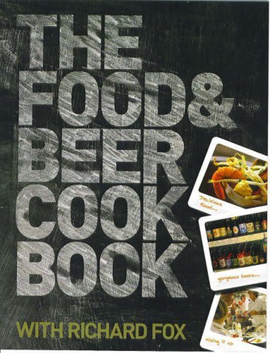 Beispielbild fr The Food and Beer Cook Book zum Verkauf von WorldofBooks